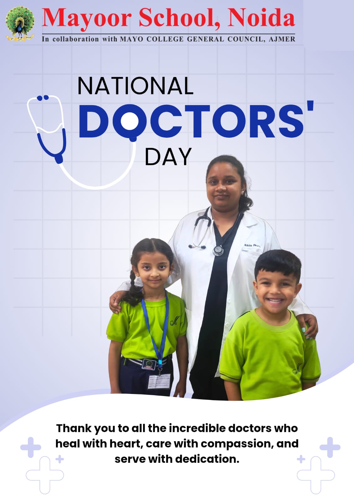 Happy National Doctors' Day from the Kindergarteners of Mayoor School Noida!